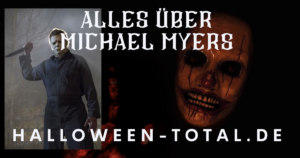 Das unheilvolle Streben von Michael Myers - Das wahre Ziel enthüllt